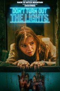 دانلود فیلم چراغ‌ها را خاموش نکن – Don’t Turn Out the Lights 2023