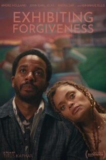 فیلم نمایش بخشش – Exhibiting Forgiveness 2024