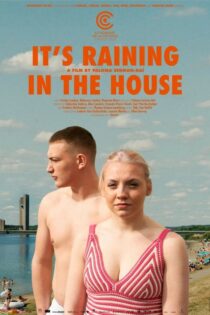 دانلود فیلم در خانه باران می بارد – It’s Raining in the House 2023