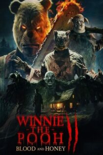 دانلود فیلم وینی خرسه خون و عسل 2 – Winnie-the-Pooh: Blood and Honey 2 2024