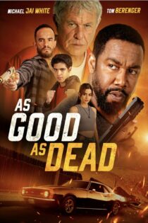 دانلود فیلم مثل مرده ها – As Good as Dead 2022