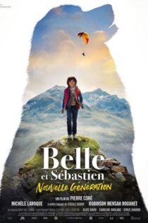دانلود فیلم بل و سباستین نسل جدید – Belle and Sébastien: The New Generation 2022