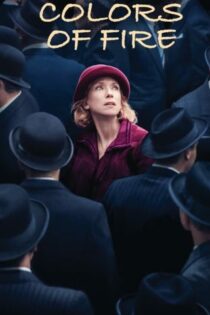 دانلود فیلم رنگ های آتش – The Colors of Fire 2022