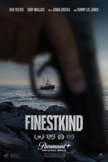 دانلود فیلم بهترین مهربان – Finestkind 2023
