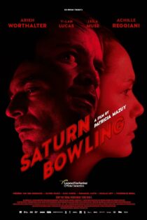 دانلود فیلم بولینگ زحل – Saturn Bowling 2022