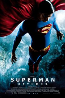 دانلود فیلم سوپرمن برمی گردد – Superman Returns 2006