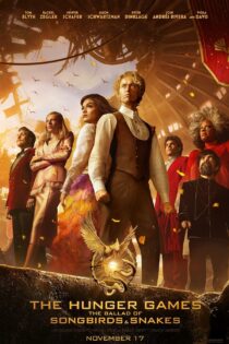 دانلود فیلم هانگر گیمز 5 : عطش مبارزه تصنیف پرندگان آوازخوان و مارها – The Hunger Games: The Ballad of Songbirds & Snakes 2023