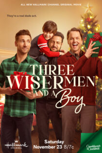 دانلود فیلم سه مرد عاقل تر و یک پسر – Three Wiser Men and a Boy 2024